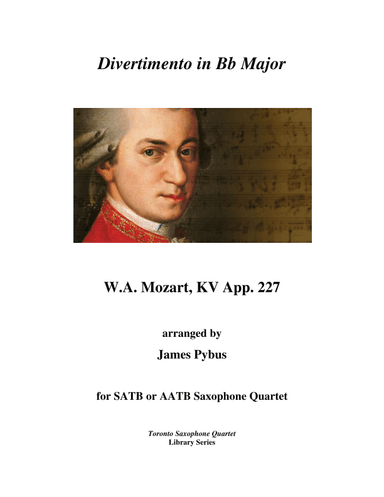 Divertimento in Bb Major KV App. 227 (saxophone quartet arrangement) (arr. James Pybus)