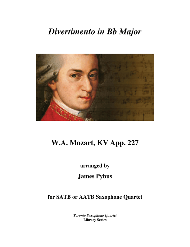 Divertimento in Bb Major KV App. 227 (saxophone quartet arrangement) (arr. James Pybus)
