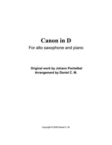 Canon in D for alto saxophone and piano (arr. Daniel C. M.)