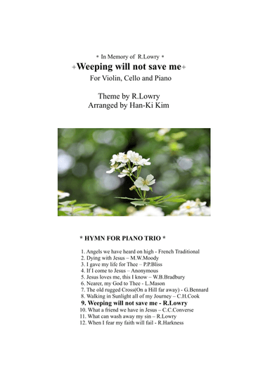 Weeping will not save me (For Piano Trio) (arr. Han-Ki Kim)