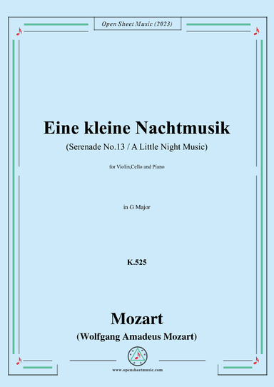 Mozart-Eine kleine Nachtmusik(Serenade No.13),K.525,in G Major,for Violin,Cello and Piano (arr. OSM Press)