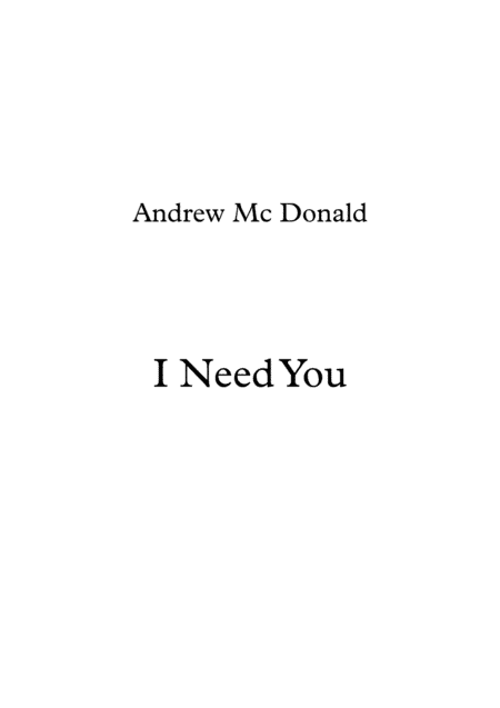 I Need You