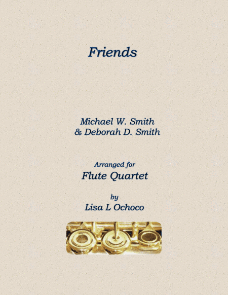 Friends (arr. Lisa L Ochoco)