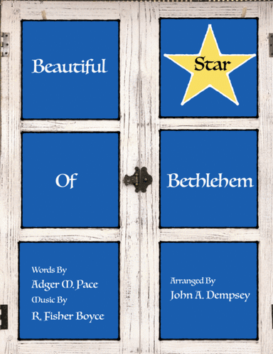 Beautiful Star Of Bethlehem (arr. John A. Dempsey)