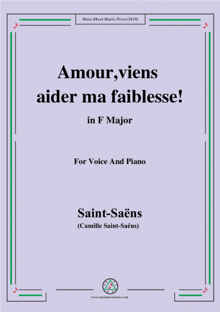 Saint-Saëns-Amour,viens aider ma faiblesse,from 'Samson et Dalila',in F Major,for Voice and Piano (arr. MSM)