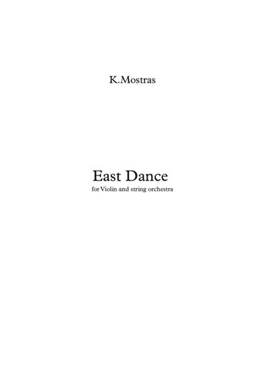 K.Mostras "East Dance" for violin and string orchestra (arr. Seva Youdenitch)