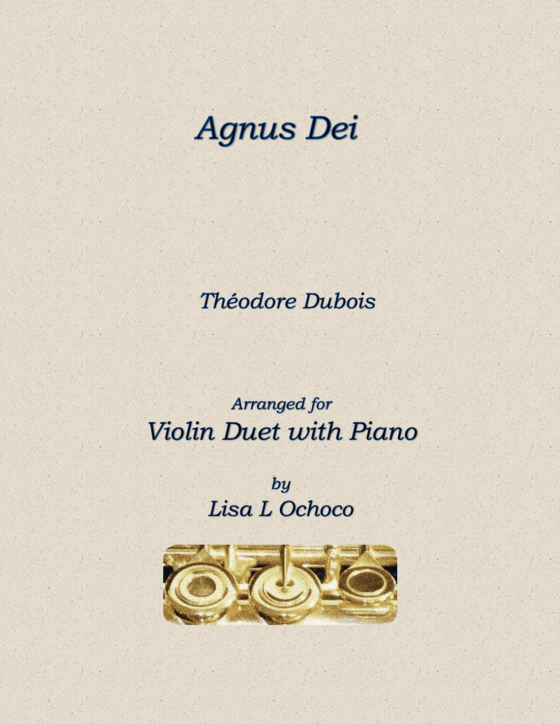 Agnus Dei for Violin Duet and Piano (arr. Lisa L Ochoco)