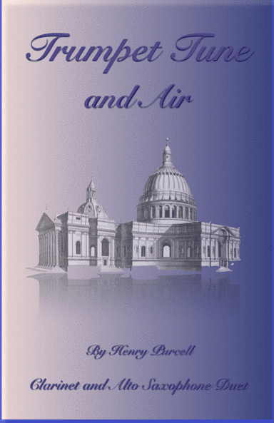 Trumpet Tune and Air, by Purcell; Clarinet and Alto Saxophone Duet (arr. David McKeown)