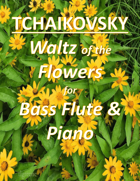 Tchaikovsky: Waltz of the Flowers from Nutcracker Suite for Bass Flute & Piano (arr. James M. Guthrie, ASCAP)