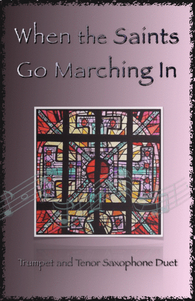 When the Saints Go Marching In, Gospel Song for Trumpet and Tenor Saxophone Duet (arr. David McKeown)
