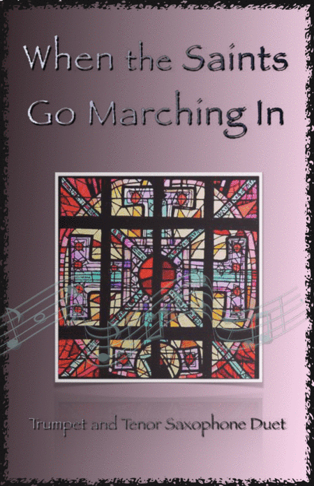 When the Saints Go Marching In, Gospel Song for Trumpet and Tenor Saxophone Duet (arr. David McKeown)