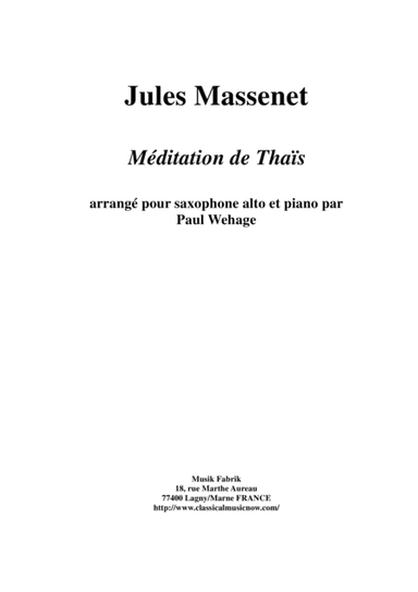 Jules Massenet: Meditation from "Thais", arranged for alto saxophone and piano (arr. Paul Wehage)