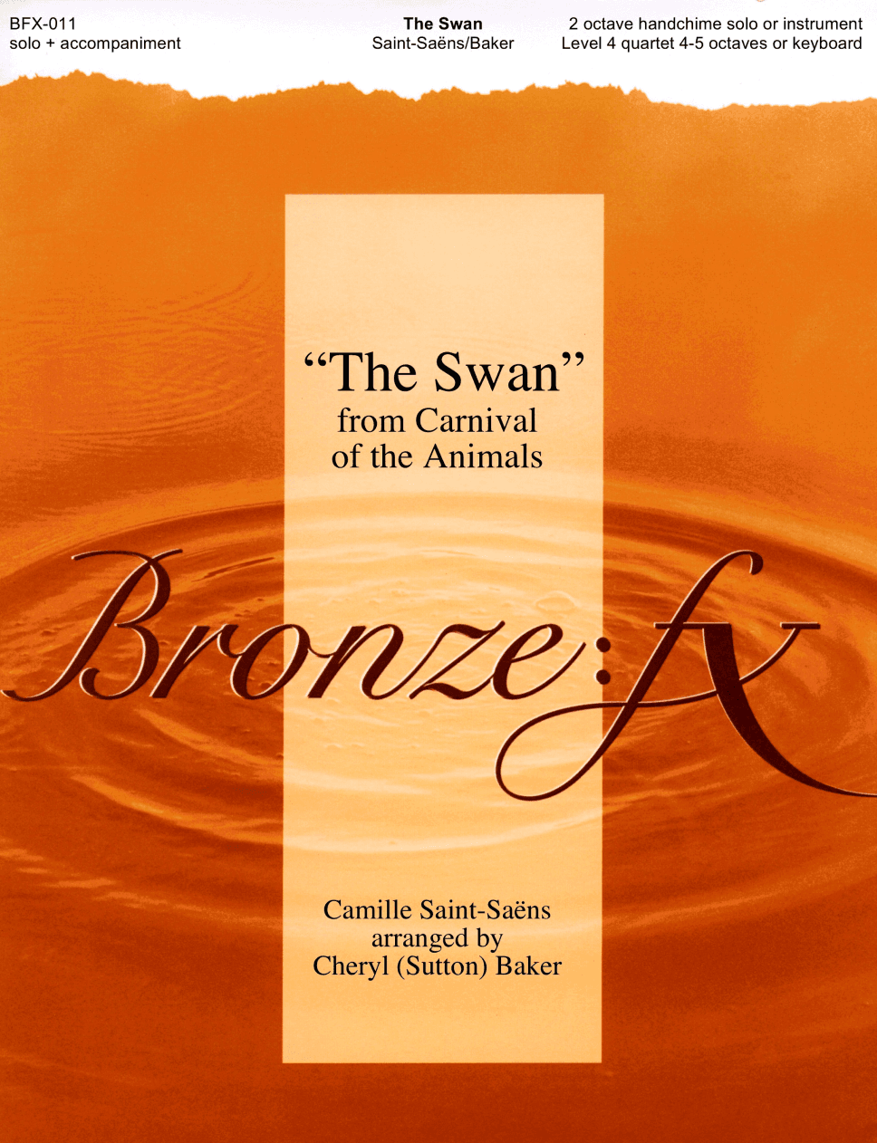 The Swan from Carnival of the Animals (arr. Cheryl (Sutton) Baker - Bronze:FX)