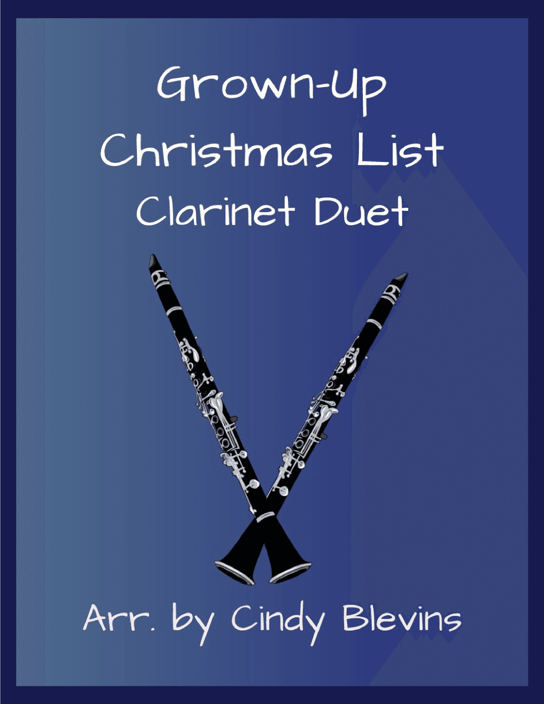 Grown-Up Christmas List (arr. Cindy Blevins)