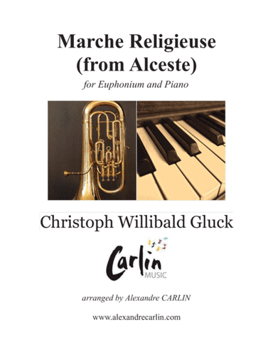 Marche Religieuse (from Alceste) by Gluck - Arranged for Euphonium and Piano (arr. Alexandre CARLIN)
