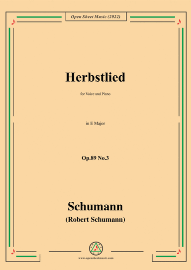 Schumann-Herbstlied,Op.89 No.3 in E Major,for Voice and Piano (arr. Open Cloud)