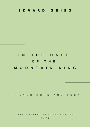 In The Hall Of The Mountain King - French Horn and Tuba (Full Score and Parts) (arr. César Madeira)