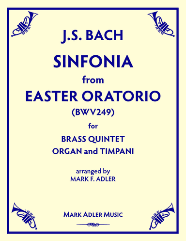 SINFONIA from EASTER ORATORIO (BWV249) (arr. Mark F. Adler)