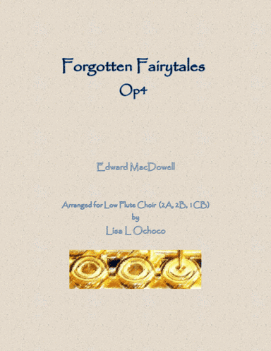 Forgotten Fairytales Op4 for Low Flute Choir (arr. Lisa L Ochoco)