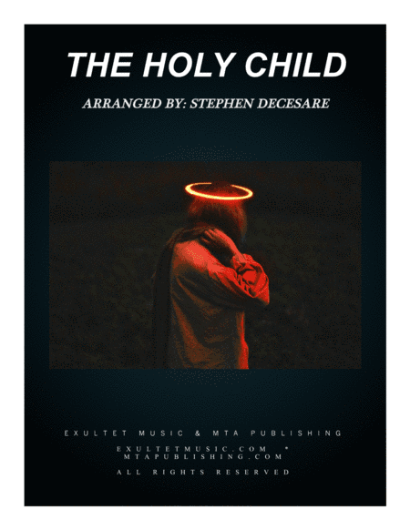 The Holy Child (arr. Stephen DeCesare)