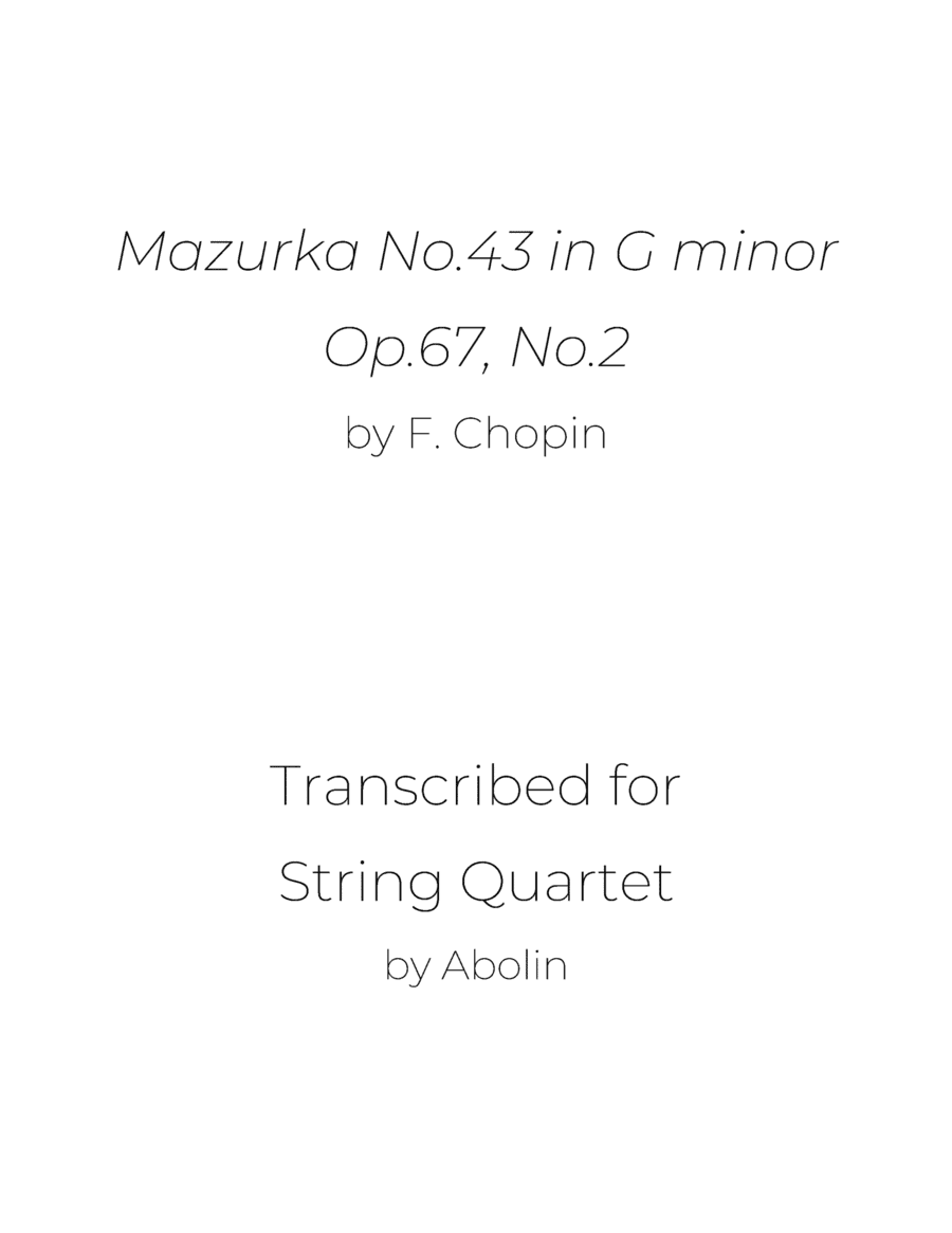 Chopin: Mazurka No.43, Op.67, No.2 - String Quartet (arr. Abolin)