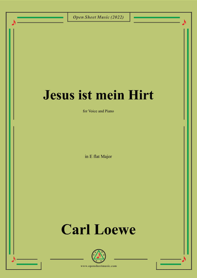 Loewe-Jesus ist mein Hirt,in E flat Major,for Voice and Piano (arr. OSM Press)