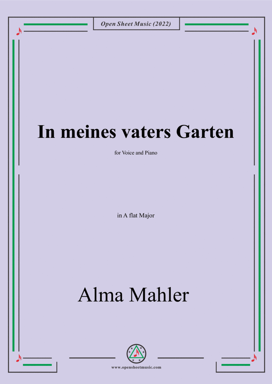 Alma Mahler-In meines vaters Garten,in A flat Major,for Voice and Piano (arr. Open Cloud)