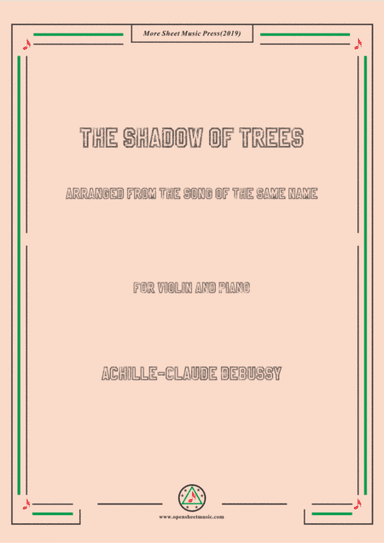 Debussy-The Shadow of Trees. for Violin and Piano (arr. MSM)