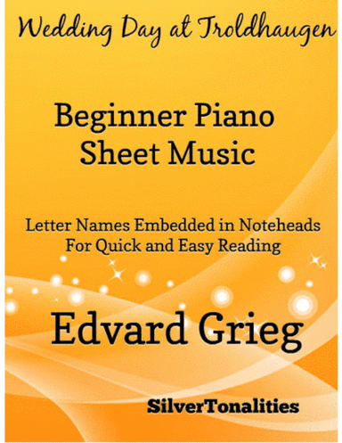 Wedding Day at Troldhaugen Beginner Piano Sheet Music (arr. SilverTonalities)
