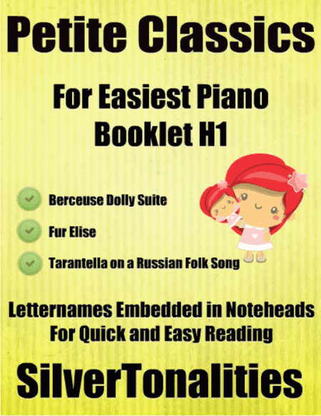 Petite Classics for Easiest Piano Booklet H1 (arr. SilverTonalities)