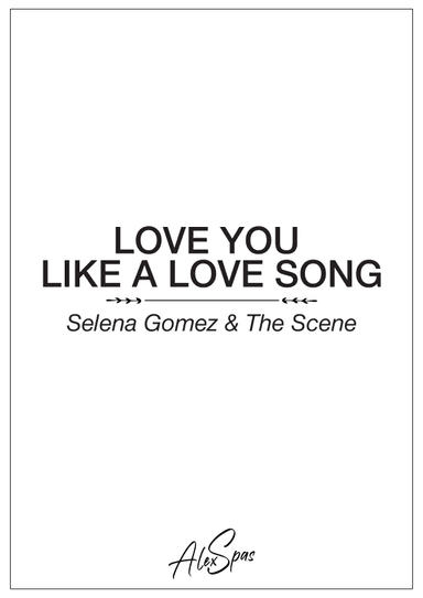 Love You Like A Love Song (arr. Alex Spas)