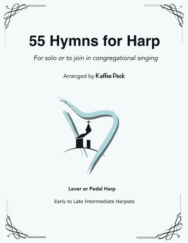 55 Hymns for Harp (arr. Kaffee Peck)