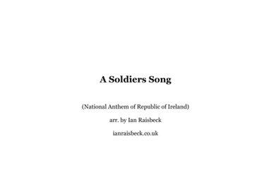 A Soldier's Song - National Anthem Republic of Ireland (arr. Ian Raisbeck)