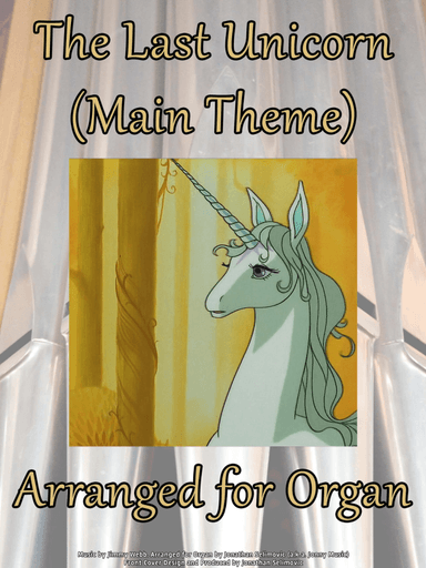 The Last Unicorn (main Theme) (arr. Jonathan Selimovic (a.k.a. Jonny Music))