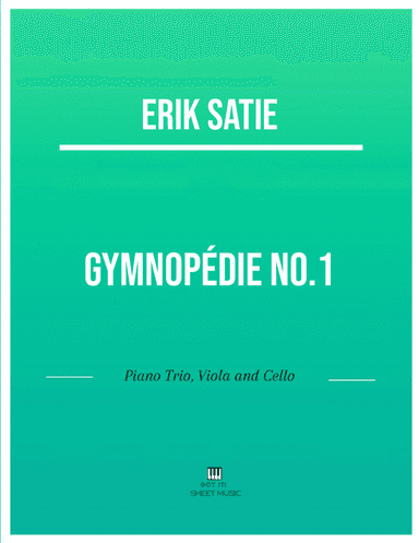 Erik Satie - Gymnopedie No 1(Trio Piano, Viola and Cello ) with chords (arr. ANDRE LAITANO)