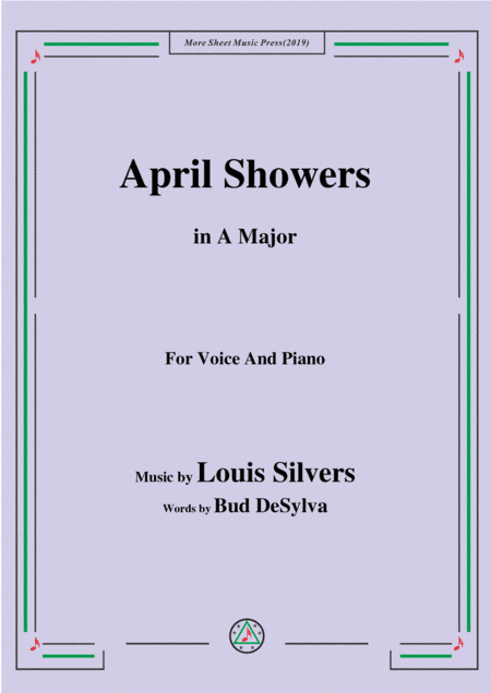 Louis Silvers-April Showers,in A Major,for Voice&Piano (arr. MSM)