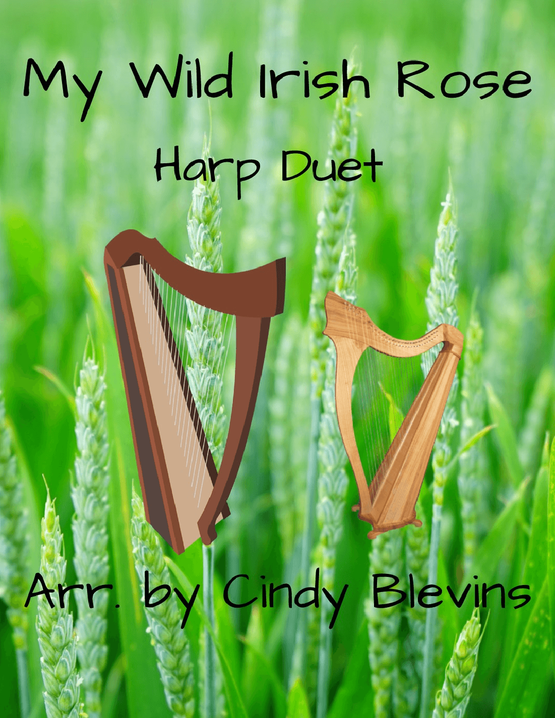 My Wild Irish Rose, for Harp Duet (arr. Cindy Blevins)
