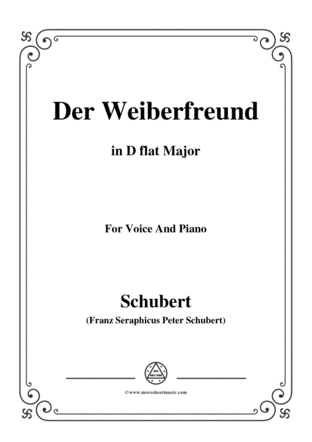 Schubert-Der Weiberfreund(The Philanderer),D.271,in D flat Major,for Voice&Piano (arr. MSM)