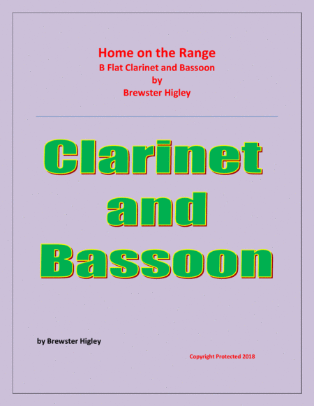 Home on the Range - Brewster Higley - For B Flat Clarinet and Bassoon - Easy/Beginner level (arr. Raymond Fenech)