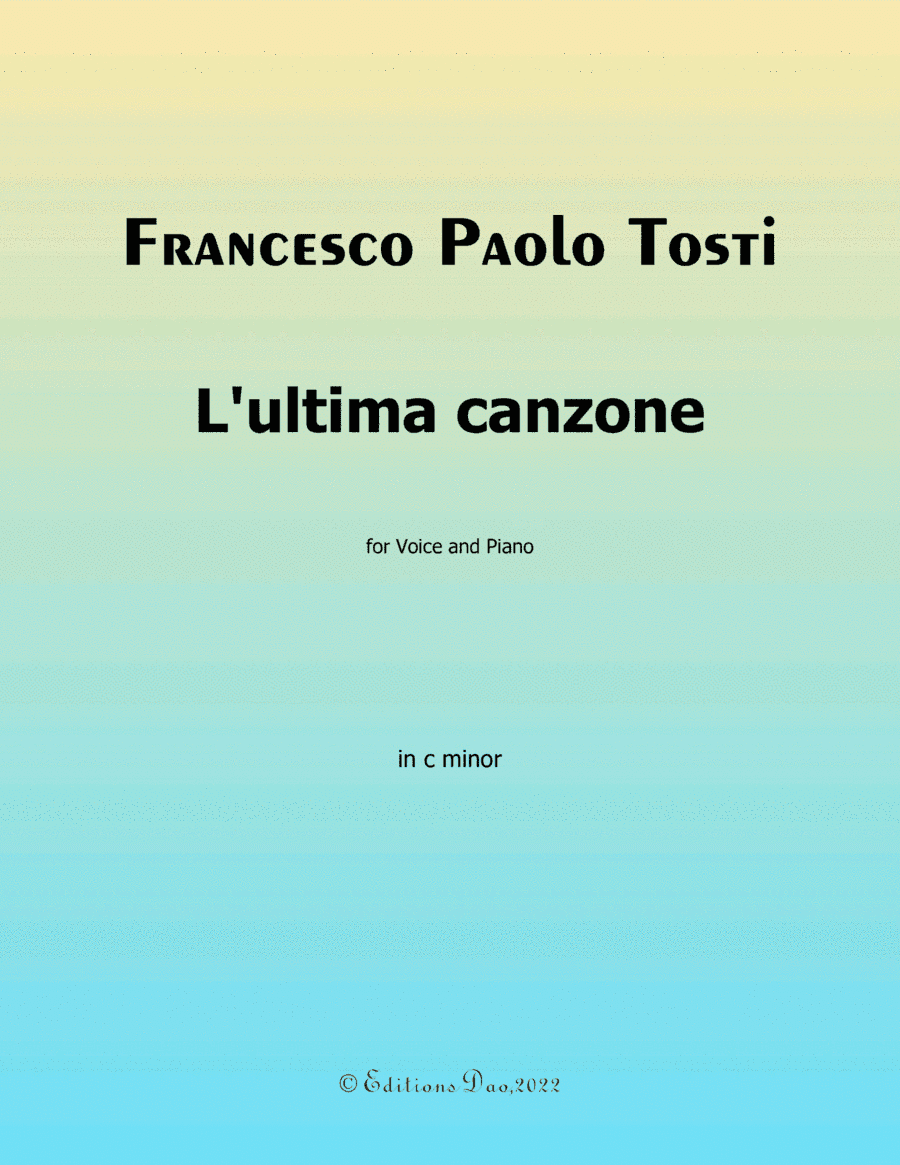 Lultima canzone, by Tosti, in c minor (arr. Editions Dao)