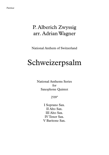 "Schweizerpsalm" (National Anthem of Switzerland) Saxophone Quintet arr. Adrian Wagner (arr. Adrian Wagner)