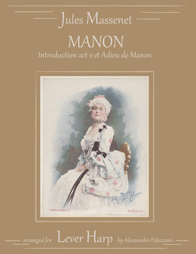 Manon: Introduction Act 2 et Adieu de Manon - for Lever Harp (arr. Alessandro Palazzani)