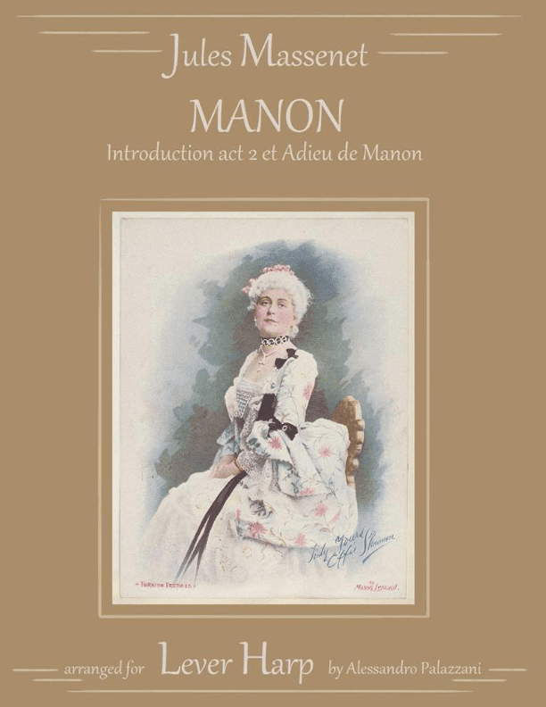 Manon: Introduction Act 2 et Adieu de Manon - for Lever Harp (arr. Alessandro Palazzani)