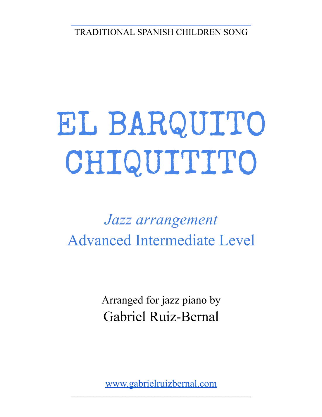 EL BARQUITO CHIQUITITO (arreglo de piano jazz) (arr. Gabriel Ruiz-Bernal (ASCAP))