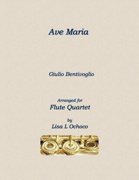 Ave Maria for Flute Quartet (arr. Lisa L Ochoco)