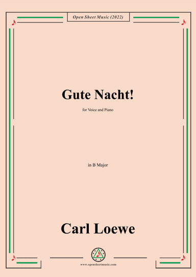 Loewe-Gute Nacht,in B Major,for Voice and Piano (arr. OSM Press)