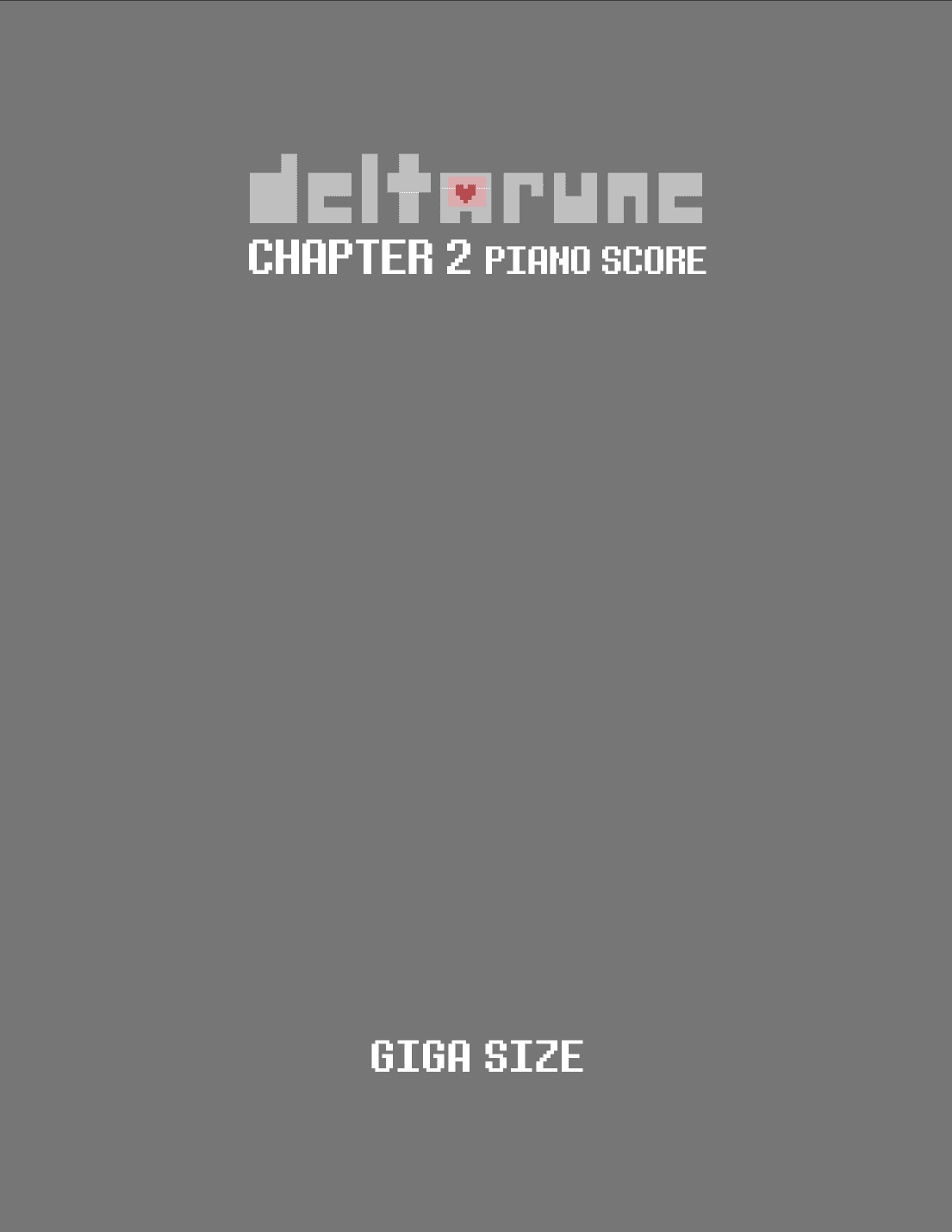 Giga Size (DELTARUNE Chapter 2 - Piano Sheet Music)