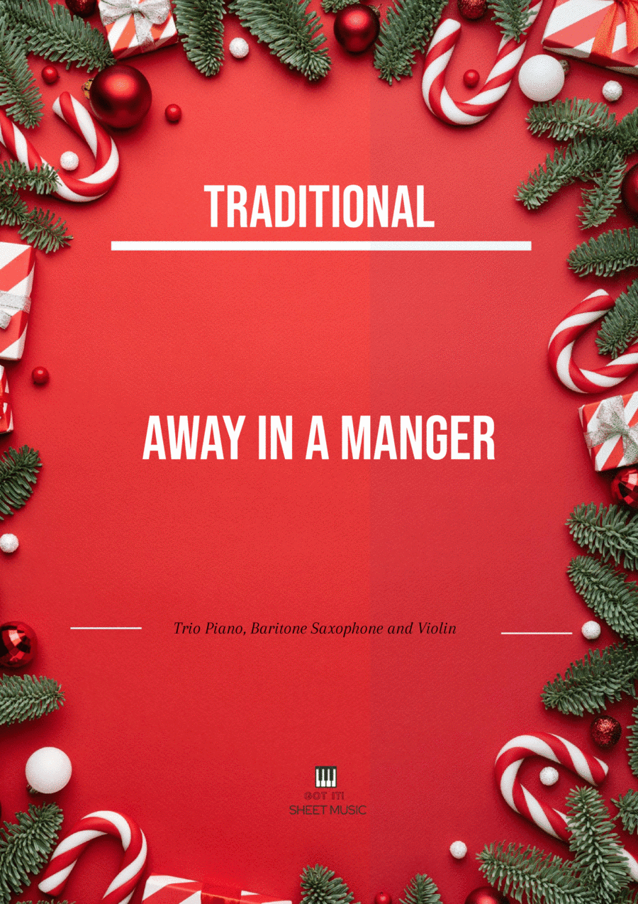 Traditional - Away In A Manger (Trio Piano, Baritone Saxophone and Violin) with chords (arr. André Laitano)