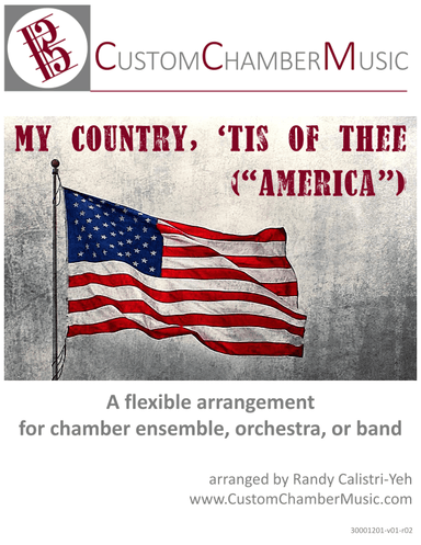 My Country, 'Tis of Thee (America) (Flexible Orchestra) (arr. Randy Calistri-Yeh)