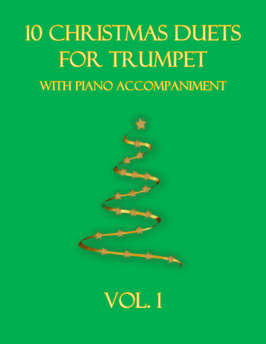 10 Christmas Duets for Trumpet with piano accompaniment vol. 1 (arr. B C Dockery)